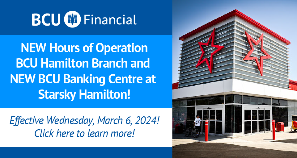 new hours of operation for bcu hamilton branch and the new bcu banking centre at starsky